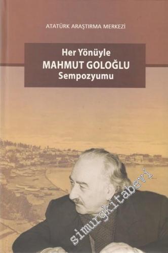 Her Yönüyle Mahmut Goloğlu Sempozyumu -