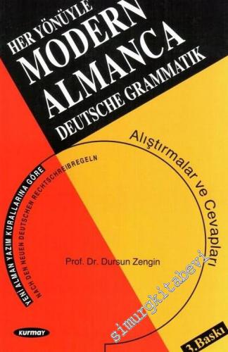 Her Yönüyle Modern Almanca Dilbilgisi: Yeni Alman Yazım Kurallarına Gö