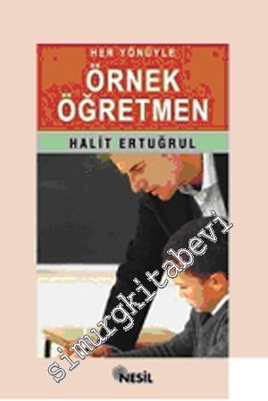 Her Yönüyle Örnrk Öğretmen -