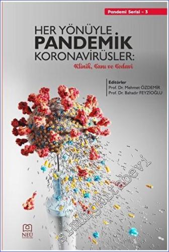 Her Yönüyle Pandemik Koronavirüsler: Klinik, Tanı ve Tedavi -        2023