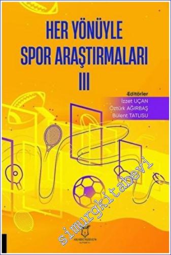 Her Yönüyle Spor Araştırmaları 3 -        2022