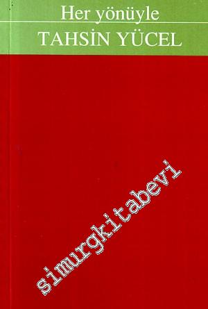 Her Yönüyle Tahsin Yücel -