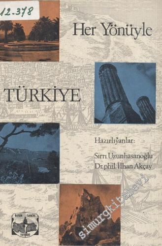 Her Yönüyle Türkiye -