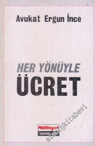 Her Yönüyle Ücret