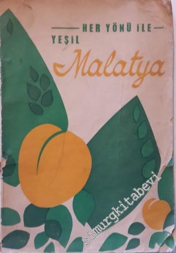 Her Yönüyle Yeşil Malatya -