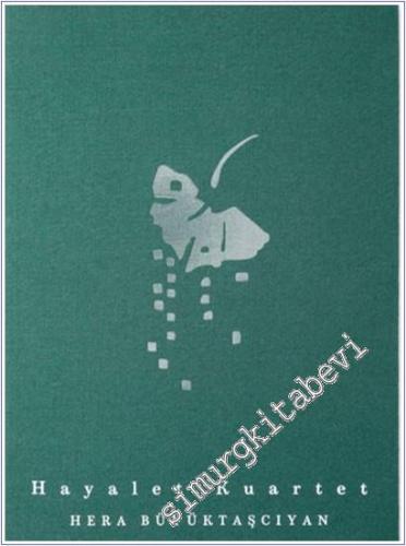 Hera Büyüktaşcıyan: Hayalet Kuartet - 2025