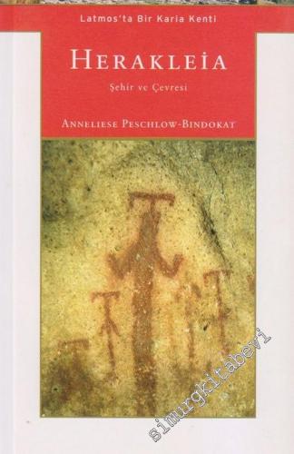 Herakleia: Latmos'ta Bir Karia Kenti  Şehir ve Çevresi -        2006
