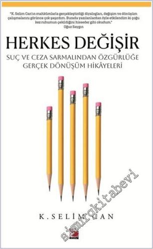 Herkes Değişir Suç ve Ceza Sarmalından Özgürlüğe Gerçek Dönüşüm Hikayeleri -        2025