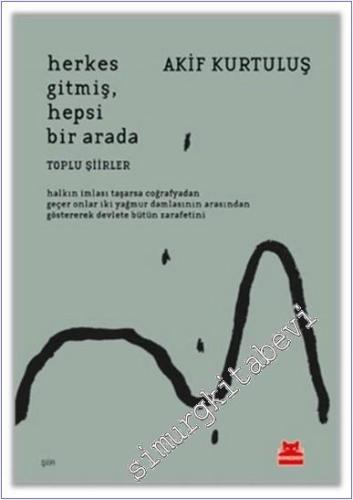 Herkes Gitmiş - Toplu Şiirler -        2021