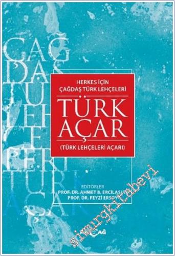 Herkes İçin Çağdaş Türk Lehçeleri Türk Açar - 2025