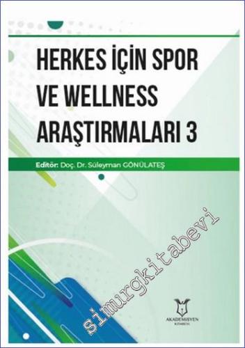 Herkes İçin Spor ve Wellness Araştırmaları 3 -        2024