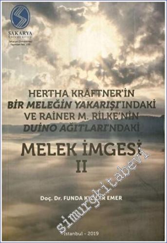 Hertha Kraftner'in Bir Meleğin Yakarışı'ndaki ve Rainer M. Rilke'nin D