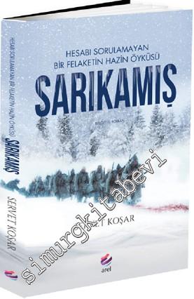 Hesabı Sorulamayan Bir Felaketin Hazin Öyküsü Sarıkamış -