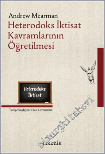 Heterodoks İktisat Kavramlarının Öğretilmesi -        2024