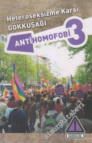 Heteroseksizme Karşı Gökkuşağı: Anti-homofobi Kitabı 3  -