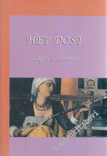 Hey Dost: Ezgili Sözlerimiz -        2002
