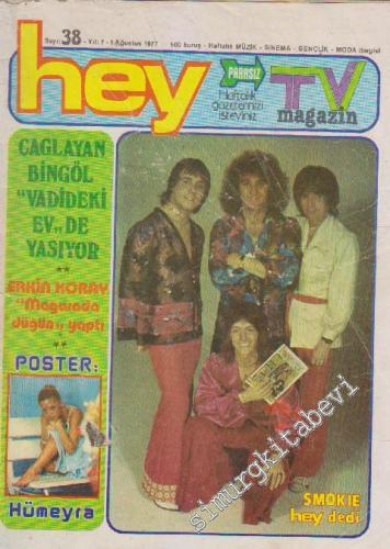 Hey Haftalık TV Magazin Müzik Dergisi - Sayı: 38 7 Ağustos