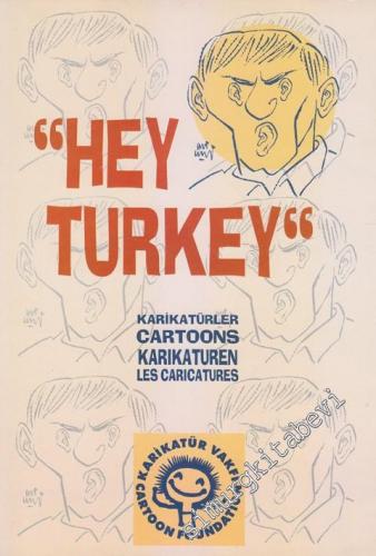 Hey Turkey : Karikatürler = Cartoons = Karikaturen = Les Caricatures -        1998