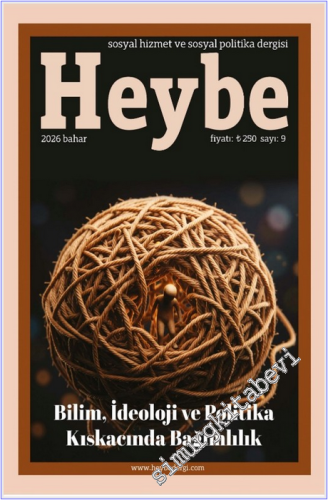 Heybe Sosyal Hizmet ve Sosyal Politika Dergisi - Sayı: 9 Bahar
