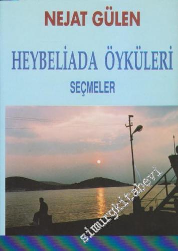 Heybeliada Öyküleri: Seçmeler -