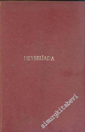 Heybeliada: Tarihi, Coğrafyası, Yaşamı