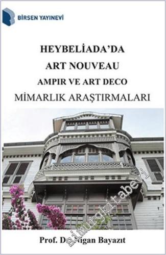 Heybeliada'da Art Nouveau Ampir ve Art Deco Mimarlık Araştırmaları - 2