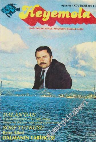 Heyemola - Sualtı Dünyası, Yatçılık, Akvaryum ve Balıkçılık Seçkisi -       Ağustos