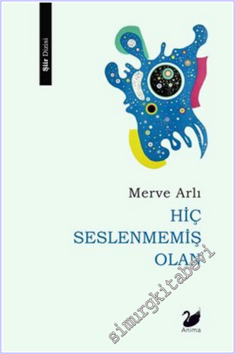 Hiç Seslenmemiş Olan -