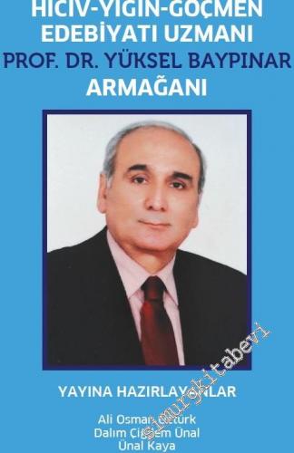 Hiciv, Yığın, Göçmen Edebiyatı Uzmanı Prof. Dr. Yüksel Baypınar Armağanı -