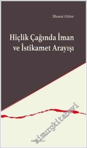 Hiçlik Çağında İman ve İstikamet Arayışı - 2025