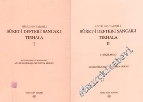 Hicri 859 Tarihli Suret-i Defter-i Sancak-ı Tırhala (İnceleme, Metin, 