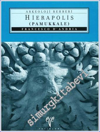 Hierapolis: Pamukkale Arkeoloji Rehberi - 2003