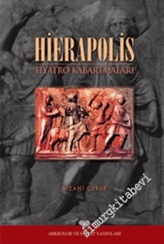 Hierapolis Tiyatro Kabartmaları  -