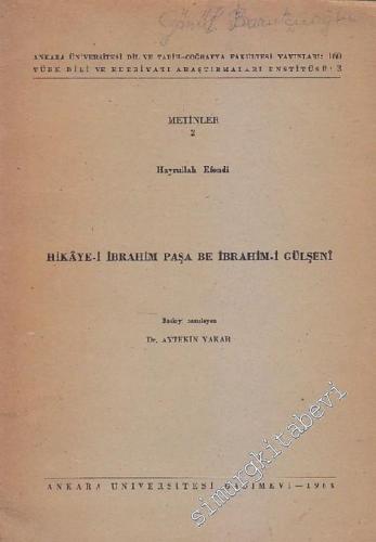 Hikaye - i İbrahim Paşa be İbrahim - i Gülşenî - Metinler 2 -        1964