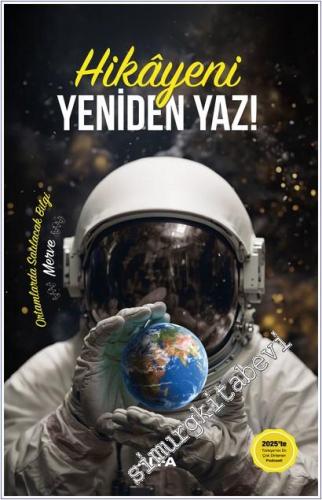 Hikayeni Yeniden Yaz - Ortamlarda Satılacak Bilgi - 2025