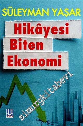 Hikâyesi Biten Ekonomi