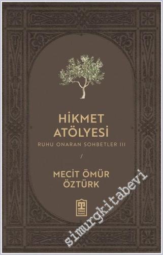 Hikmet Atölyesi: Ruhu Onaran Sohbetler 3 -        2025
