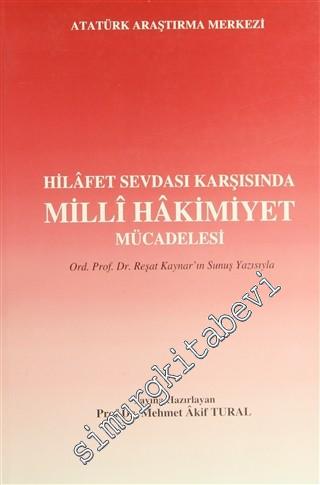 Hilafet Sevdası Karşısında Milli Hakimiyet Mücadelesi -