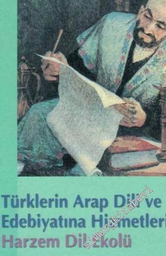 Hilafet Ülkelerinde Türklerin Arap Dili ve Edebiyatına Hizmetleri : Mo