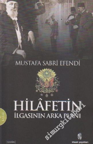 Hilafetin İlgasının Arka Planı -        2013