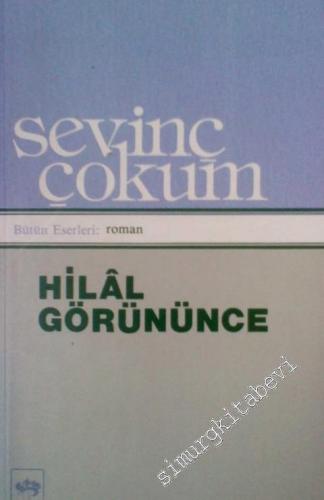 Hilal Görününce - Bir Kırım Romanı -