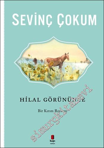 Hilal Görününce - Bir Kırım Romanı -        2024