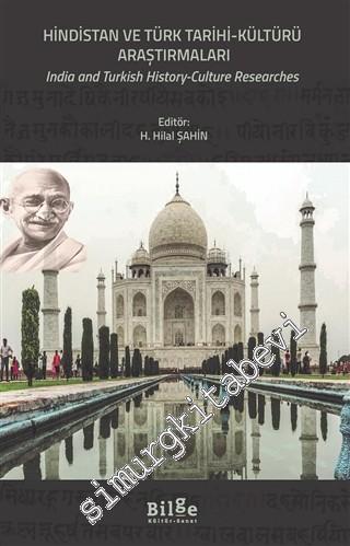 Hindistan ve Türk Tarihi - Kültür Araştırmaları = India and Turkish History Culture Researches -