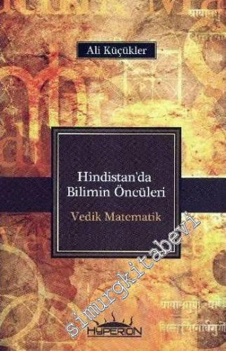 Hindistan'da Bilimin Öncüleri: Vedik Matematik -