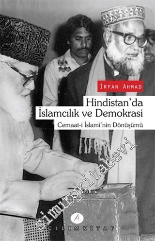 Hindistan'da İslamcılık ve Demokrasi: Cemaat-i İslâmi'nin Dönüşümü -