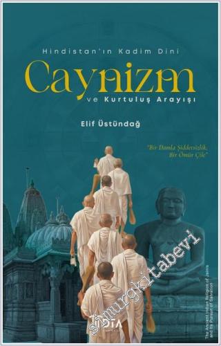 Hindistan'ın Kadim Dini Caynizm ve Kurtuluş Arayışı - 2025