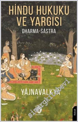 Hindu Hukuku ve Yargısı Dharma - Sastra -        2024
