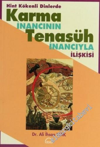Hint Kökenli Dinlerde Karma İnancının Tenasüh İnancıyla İlişkisi