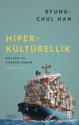 Hiper-kültürellik : Kültür ve Küreselleşme -        2024