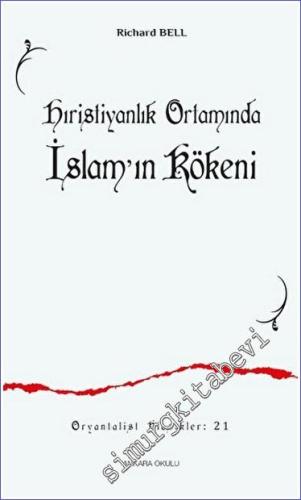 Hıristiyanlık Ortamında İslam'ın Kökeni -        2023